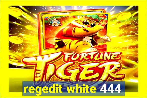 regedit white 444